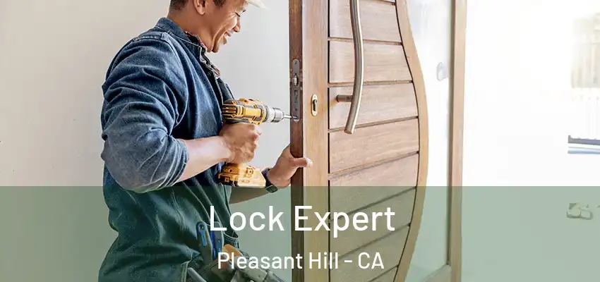  Lock Expert Pleasant Hill - CA
