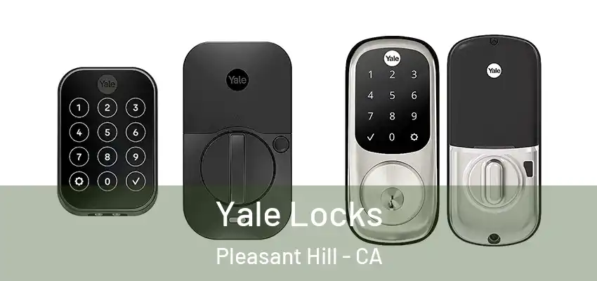  Yale Locks Pleasant Hill - CA